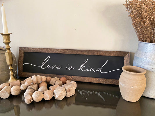 Love Is Kind Wood Sign